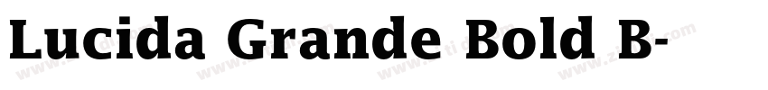 Lucida Grande Bold B字体转换